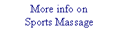 Text Box: More info on Sports Massage